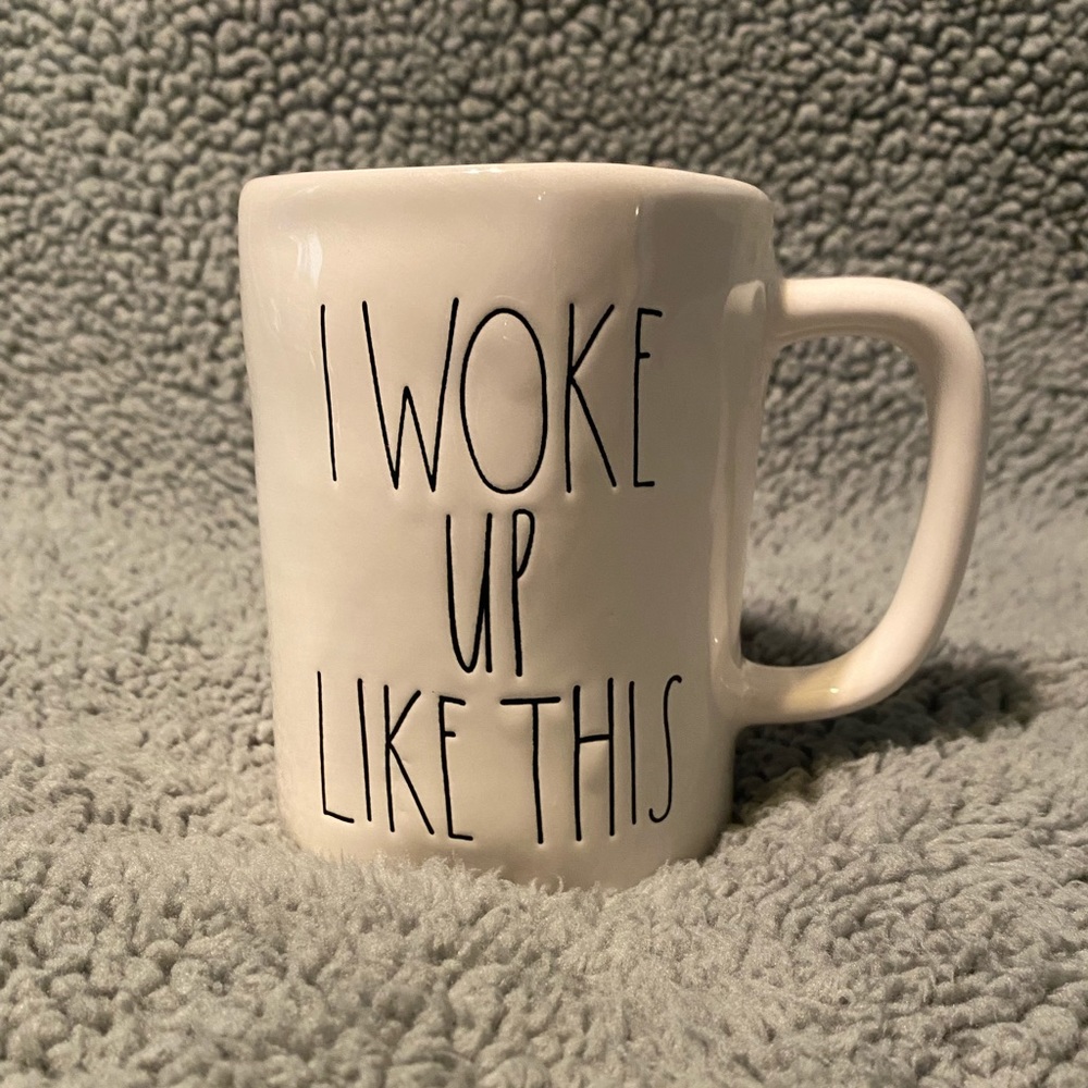 Rae Dunn “I woke up like this” mug
